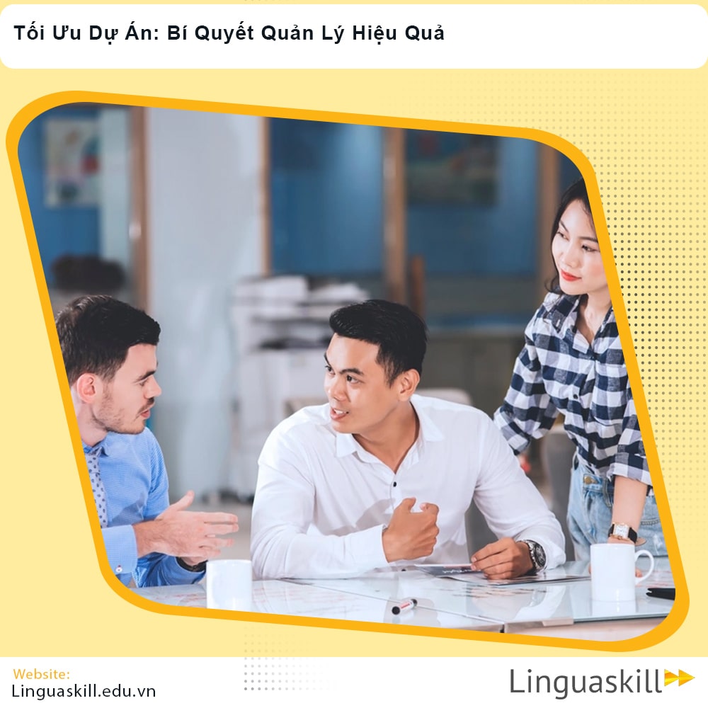 Tối Ưu Dự Án: Bí Quyết Quản Lý Hiệu Quả